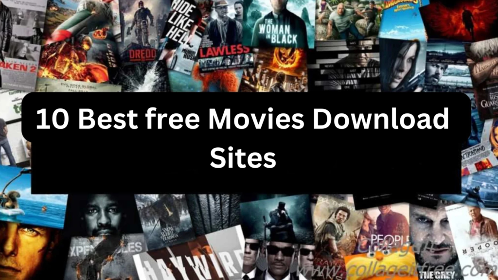 10 best Free Movies Download sites in 2025