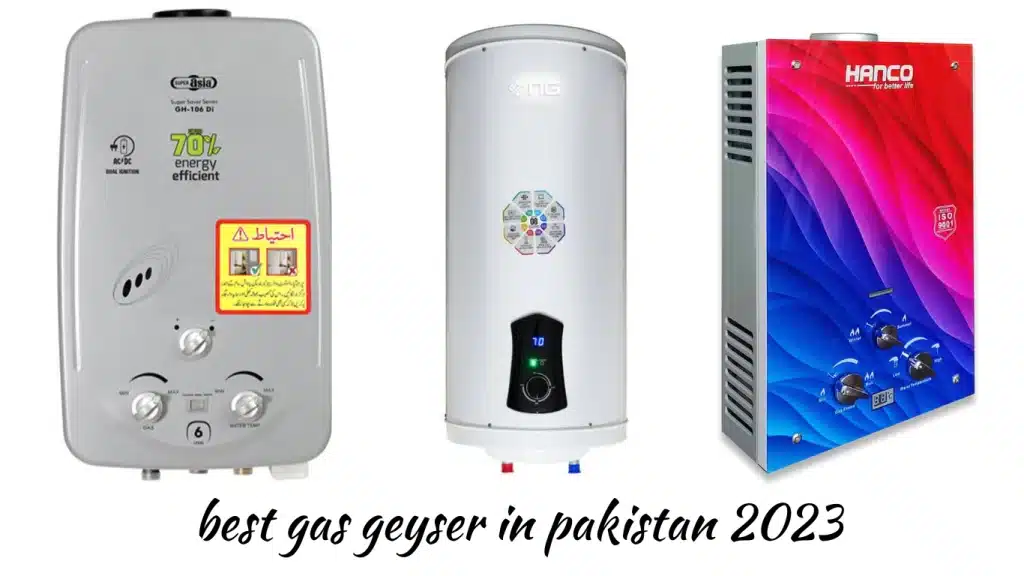 Top 5 best gas geyser in pakistan 2025